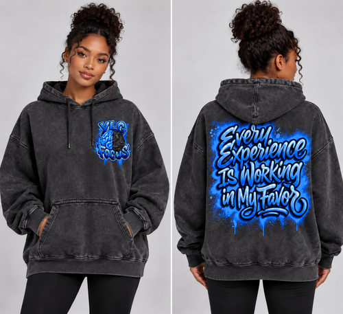 "Every Experience Is Working in My Favor" Vintage Mineral Wash Hoodie